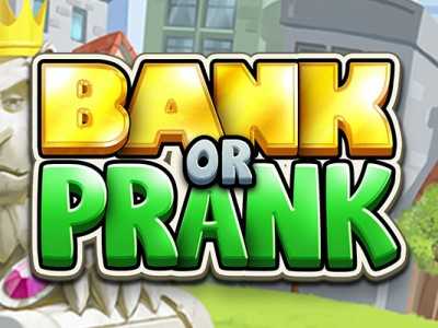 Bank or Prank