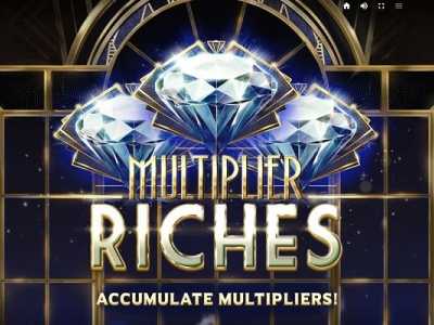 Multiplier Riches